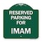 Signmission Designer Series Parking Reserved for Imam, Green & White Aluminum Sign, 18" x 18", GW-1818-23383 A-DES-GW-1818-23383 - alternate 1